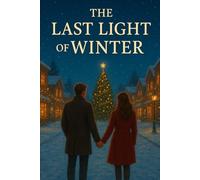 The Last Light of Winter