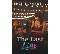 The Last Line: A Contemporary Second Chance Romance (CROSSING LINES)