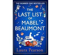The Last List of Mabel Beaumont: THE NUMBER ONE BESTSELLER from Laura Pearson
