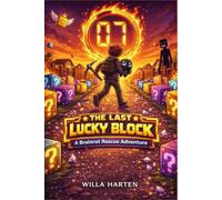 The Last Lucky Block (A Roblox Kid’s Story): A Brainrot Rescue Adventure