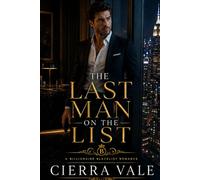 The Last Man on the List: A Billionaire Blacklist Romance: 5