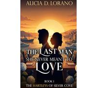 The Last Man She Never Meant to Love: A Fake Engagement Billionaire Romance
