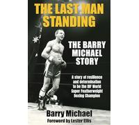 The Last Man Standing: The Barry Michael Story