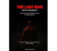 The Last Man with Eternity: A gust of wind put out the light, leaving me in complete darkness