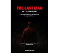 The Last Man with Eternity: A gust of wind put out the light, leaving me in complete darkness