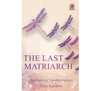 The Last Matriarch