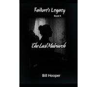 The Last Matriarch (Failure's Legacy)