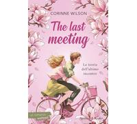 The last meeting. La teoria dell'ultimo incontro (Pandora)