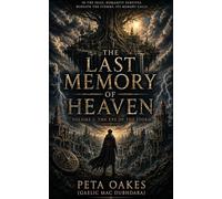 The Last Memory of Heaven: The Eye of the Storm: 1 (The Memories of Heaven Trilogy)
