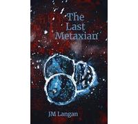 The Last Metaxian: A Clepsydra Event Novel: 1