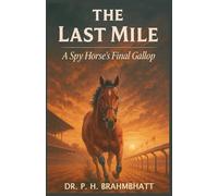 The Last Mile: A Spy Horse's Final Gallop: 8 (Crime Story)