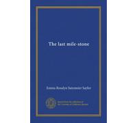 The last mile-stone