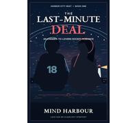 The Last-Minute Deal: An Enemies-to-Lovers Hockey Romance (Harbour City Heat)