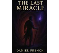 The Last Miracle