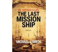 The Last Mission Ship: MV Stephen Davies: The Last Mission Ship