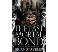 The Last Mortal Bond: Chronicles of the Unhewn Throne 03 (Chronicle of the Unhewn Throne)