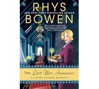 The Last Mrs. Summers: 14 (A Royal Spyness Mystery)