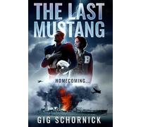 The Last Mustang: Homecoming