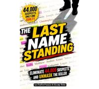The Last Name Standing: Eliminate 44000 Suspects And Unmask The Killer