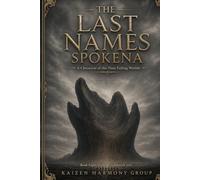 The Last Names Spoken: A Chronicle of the Nine Failing Worlds (The Wyrdmoor Cycle Series Number: 1)