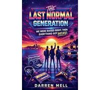 The Last Normal Generation