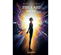 The Last Note: 10 (The Silence Protocol)