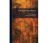 The Last of a Race