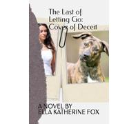 The Last of Letting Go: Cover of Deceit: 4