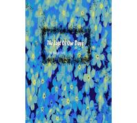 The Last of Our Days: Second Edition (Blessed Wild Flowers)