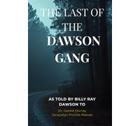 The Last of the Dawson Gang