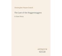 The Last of the Huggermuggers: A Giant Story