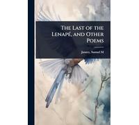 The Last of the Lenapé, and Other Poems