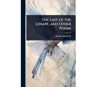 The Last of the Lenapé, and Other Poems