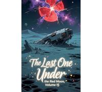 The Last One Under the Red Moon, Volume 15
