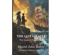 The Last Oracle: The Empire's Final Breath (Empires of the Monsoon)