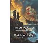 The Last Oracle: The Empire's Final Breath (Empires of the Monsoon)