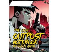 The Last Outpost Notebook