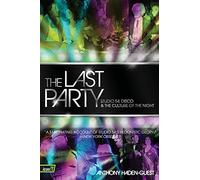 The Last Party: Studio 54, Disco, and the Culture of the Night