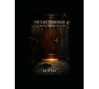 The Last Passenger: Book One --- Ghosts Ride Coach
