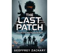 THE LAST PATCH: EVERY MOVE YOU MAKE REDRAWS THE WORLD