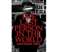THE LAST PERSON IN THE WORLD