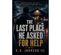 THE LAST PLACE HE ASKED FOR HELP