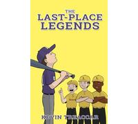The Last-Place Legends: 1 (Rainer Thomas Baseball)