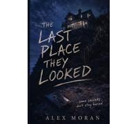 The Last Place They Looked: 7 (The Love and Damage)