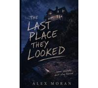 The Last Place They Looked (The Love and Damage Series)