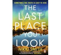 The Last Place You Look: The gripping new thriller and perfect beach read for summer 2026, for fans of Lucy Clarke