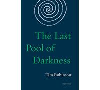 The Last Pool of Darkness: The Connemara Trilogy (Seedbank)