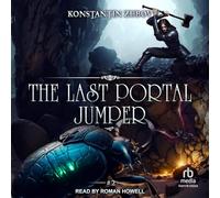 The Last Portal Jumper: Book 2: A Litrpg Progression Fantasy Series