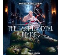 The Last Portal Jumper: Book 4: A Litrpg Progression Fantasy Series