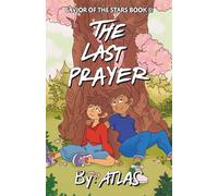 The Last Prayer: 2 (Savior of the Stars)